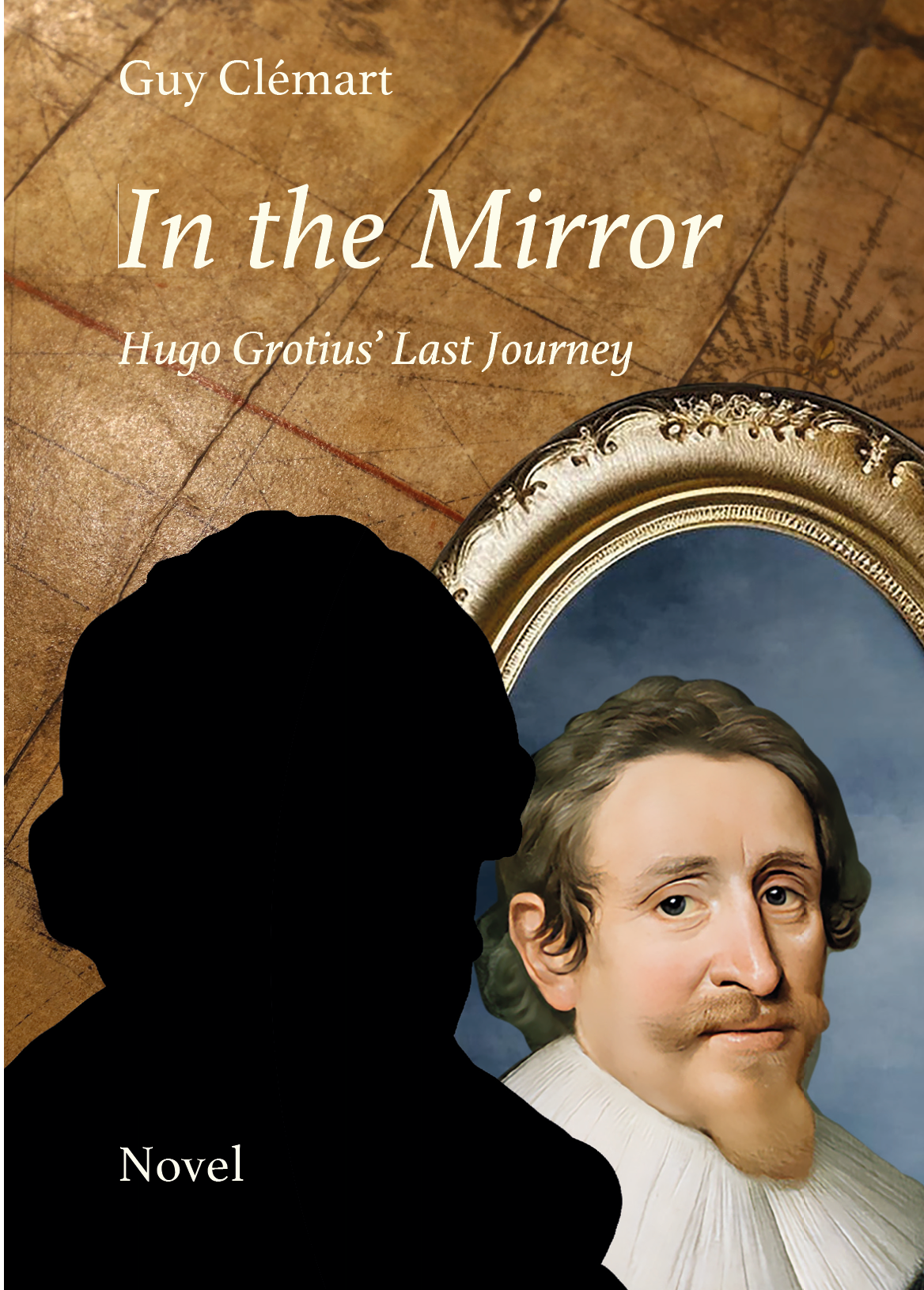 In the Mirror – novel by Guy Clémart about Hugo Grotius